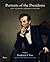 Portraits of the Presidents: The National Portrait Gallery (to Obama)