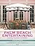 Palm Beach Entertaining: Creating Occasions to Remember