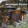 Handmade Houses: ...