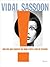 Vidal Sassoon: How One Man ...