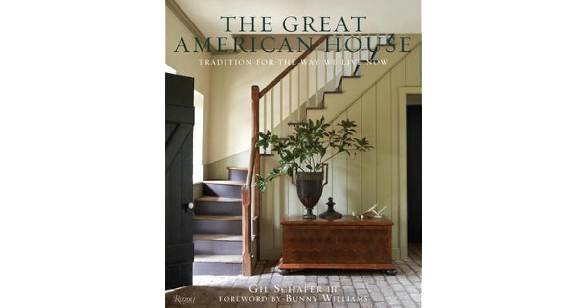 The Great American House Tradition for the Way We Live