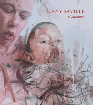 Jenny Saville: Continuum (Hardcover)