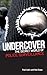 Infiltration: The Secret Wo...