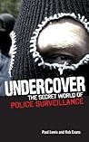 Infiltration: The Secret World of Police Surveillance