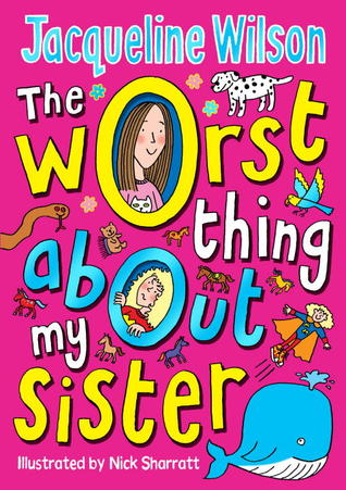 TheWorst Thing About My Sister
