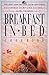 Breakfast in Bed Cookbook: The Best B&B Recipes from Northern California to British Columbia