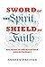 Sword of the Spirit, Shield of Faith: Religion in American War and Diplomacy