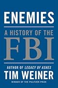 Enemies: A History of the FBI