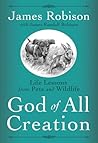God of All Creation: Life Lessons from Pets and Wildlife