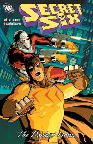 Secret Six, Vol. 6: The Darkest House (Paperback)