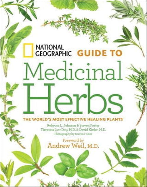 Guide to Medicinal Herbs: The World's Most Effective Healing Plants