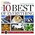 The 10 Best of Everything, Third Edition: An Ultimate Guide for Travelers (National Geographic the 10 Best of Everything)