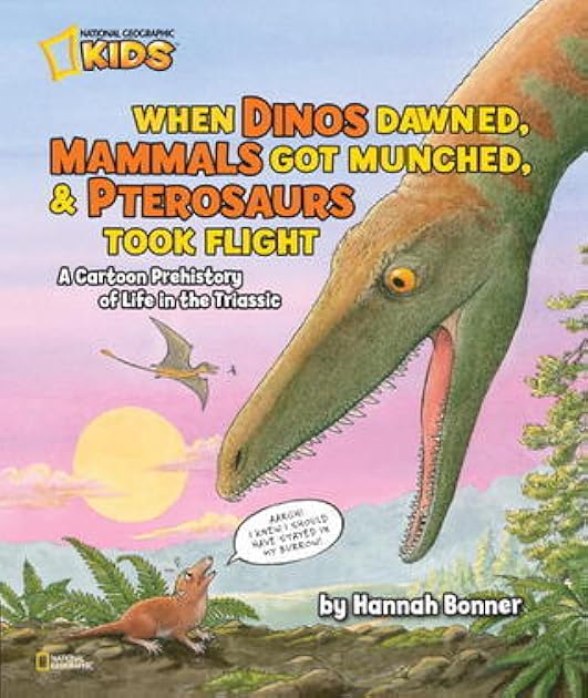 When Dinos Dawned, Mammals Got Munched, and Pterosaurs Took Flight: A Cartoon PreHistory of Life in the Triassic