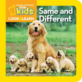 National Geographic Little Kids Look and Learn: Same and Different (Board Book)