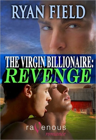 The Virgin Billionaire: Revenge (Virgin Billionaire, #4)