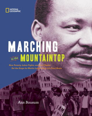 Marching to the Mountaintop: How Poverty, Labor Fights and Civil Rights Set the Stage for Martin Luther King Jr.'s Final Hours