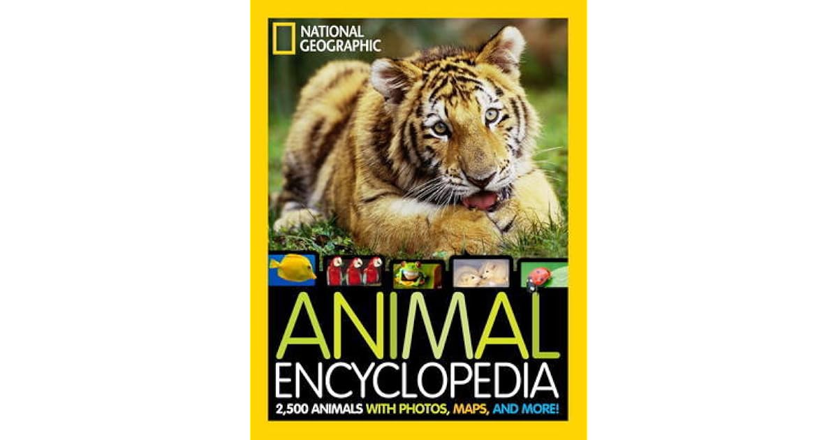 National Geographic Animal Encyclopedia 2,500 Animals with Photos