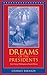 Dreams of the Presidents: From George Washington to Barack Obama