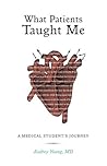 What Patients Tau...