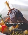 Christina's Cookbook: Recipes and Stories from a Northwest Island Kitchen Christina's Cookbook: Recipes and Stories from a Northwest Island Kitchen