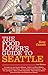 The Food Lover's Guide to Seattle, 2nd Edition