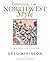 Entertaining in the Northwest Style by Greg Atkinson