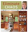 Eliminate Chaos: The 10-Step Process to Organize Your Home and Life