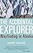 The Accidental Explorer: Wa...