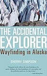 The Accidental Explorer: Wayfinding in Alaska