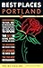 Best Places Portland: The Locals' Guide to the Best Restaurants, Lodgings, Sights, Shopping and More!