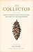 The Collector: David Douglas and the Natural History of the Northwest