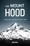 On Mount Hood: A ...