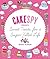 CakeSpy Presents Sweet Treats for a Sugar-Filled Life