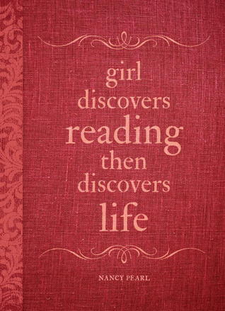 Girl Discovers Reading Then Discovers Life: A Journal