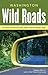 Wild Roads Washington: 80 S...