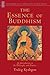 The Essence of Buddhism by Traleg Kyabgon