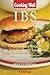 Cooking Well: IBS: Over 100 Easy Recipes for Irritable Bowel Syndrome Plus Other Digestive DiseasesIncluding Crohn's, Celiac, and Colitis