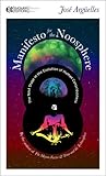 Manifesto for the Noosphere: The Next Stage in the Evolution of Human Consciousness (Manifesto Series)