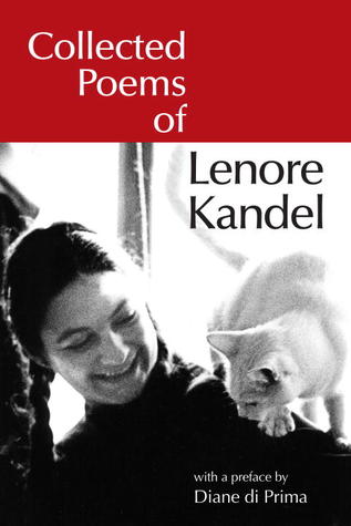 Collected Poems of Lenore Kandel (Io Poetry Series)