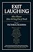 Exit Laughing: How Humor Takes the Sting Out of Death (Io Series)