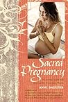 Sacred Pregnancy:...