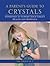 A Parent's Guide to Crystals: Gemstones to Support Your Child's Health and Happiness (Group of 5 Crystals)