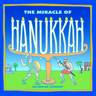 The Miracle of Hanukkah (Hardcover)