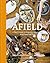 Afield: A Chef's Guide to Preparing and Cooking Wild Game and Fish