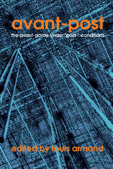 Avant-Post: The Avant-Garde under "Post-" Conditions (Paperback)