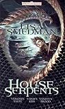 House of Serpents