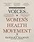 Voices of the Women's Health Movement, Volume 1