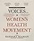 Voices of the Women's Health Movement, Volume 2