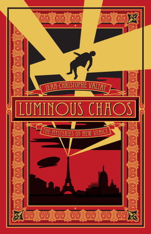 Luminous Chaos (The Mysteries of New Venice, #2)