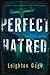 Perfect Hatred (Chief Inspe...